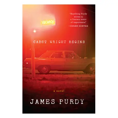 "Cabot Wright Begins" - "" ("Purdy James")(Paperback)