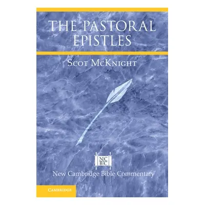 "The Pastoral Epistles" - "" ("McKnight Scot")(Paperback)