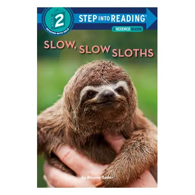 "Slow, Slow Sloths" - "" ("Bader Bonnie")(Paperback)