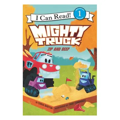 "Mighty Truck: Zip and Beep" - "" ("Barton Chris")(Paperback)