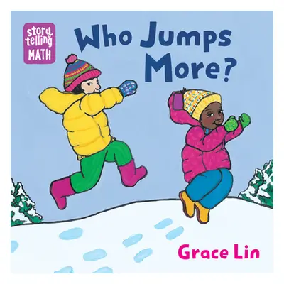 "Who Jumps More?" - "" ("Lin Grace")(Board Books)