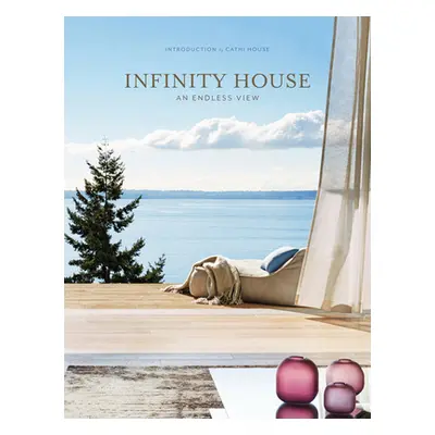 "Infinity House: An Endless View" - "" ("House Cathi")(Pevná vazba)