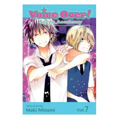 "Voice Over!: Seiyu Academy, Vol. 7, 7" - "" ("Minami Maki")(Paperback)