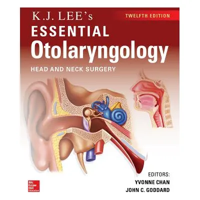 "KJ Lee's Essential Otolaryngology, 12th Edition" - "" ("Chan Yvonne")(Paperback)