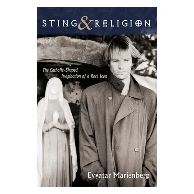 "Sting and Religion" - "" ("Marienberg Evyatar")(Paperback)