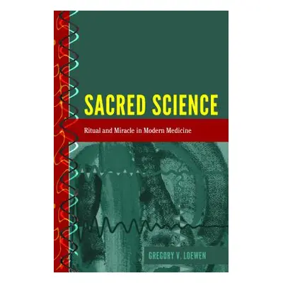 "Sacred Science: Ritual and Miracle in Modern Medicine" - "" ("Palmieri Paolo")(Pevná vazba)