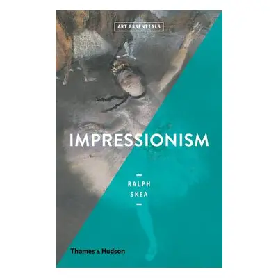 "Impressionism" - "" ("Skea Ralph")(Paperback)