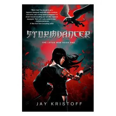 "Stormdancer: The Lotus War Book One" - "" ("Kristoff Jay")(Paperback)