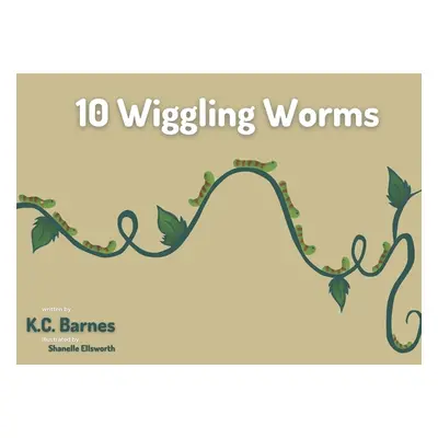 "10 Wiggling Worms" - "" ("Barnes K. C.")(Paperback)