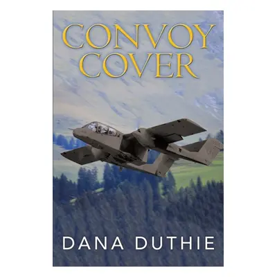 "Convoy Cover" - "" ("Duthie Dana")(Paperback)