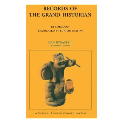 "Records of the Grand Historian: Han Dynasty, Volume 2" - "" ("Sima Qian")(Paperback)