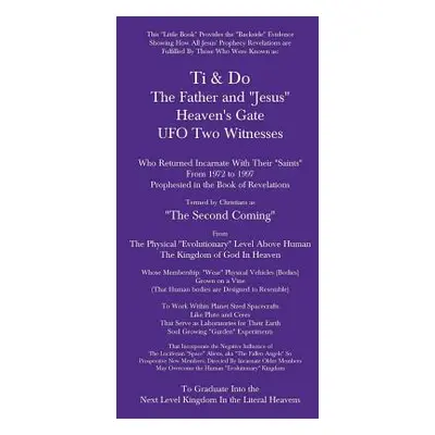 "Ti & Do Father & Jesus Heaven's Gate UFO Two Witnesses" - "" ("Sawyer")(Paperback)