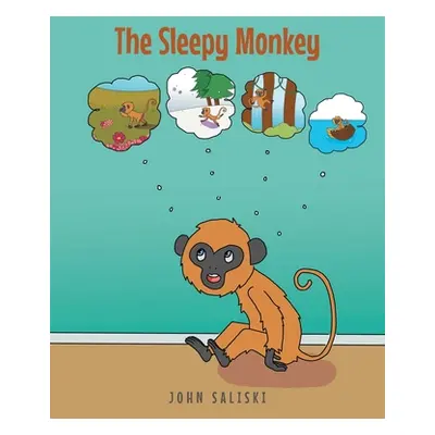 "The Sleepy Monkey" - "" ("Saliski John")(Paperback)