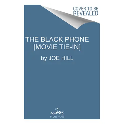 "The Black Phone [Movie Tie-In]: Stories" - "" ("Hill Joe")(Mass Market Paperbound)