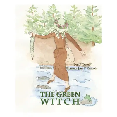 "The Green Witch" - "" ("Terrell Dan S.")(Paperback)