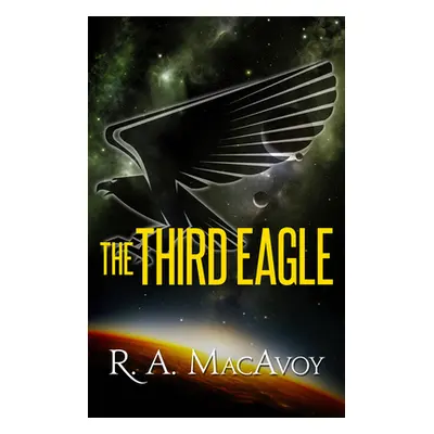 "The Third Eagle" - "" ("MacAvoy R. a.")(Paperback)