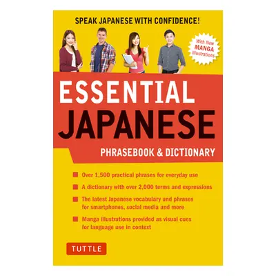 "Essential Japanese Phrasebook & Dictionary: Speak Japanese with Confidence!" - "" ("Tuttle Publ