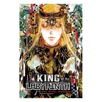 "King of the Labyrinth, Vol. 3 (Light Novel): Gods, Beasts, and Humans" - "" ("Bis Shien")(Pevná