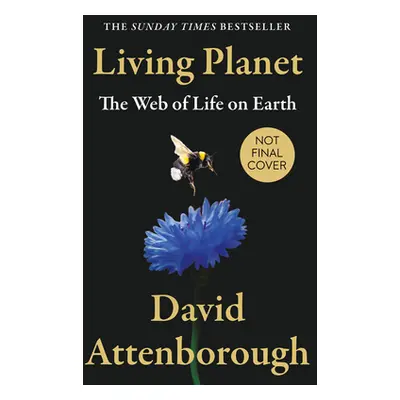 "Living Planet: The Web of Life on Earth" - "" ("Attenborough David")(Paperback)