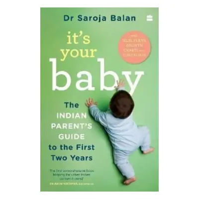 "It's Your Baby" - "" ("Balan Dr Saroja")(Paperback / softback)