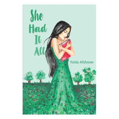 "She Had It All" - "" ("Afshoon Yalda")(Paperback)