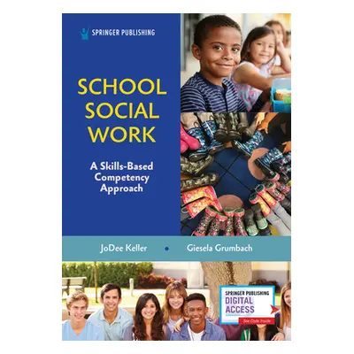 "School Social Work: A Skills-Based Competency Approach" - "" ("Keller Jodee")(Paperback)