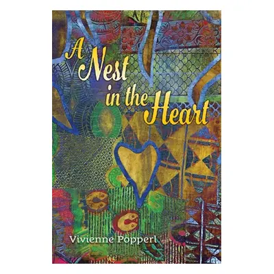 "A Nest in the Heart" - "" ("Popperl Vivienne")(Paperback)