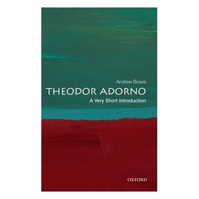 "Theodor Adorno: A Very Short Introduction" - "" ("Bowie Andrew")(Paperback)