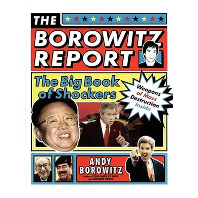 "The Borowitz Report: The Big Book of Shockers" - "" ("Borowitz Andy")(Paperback)