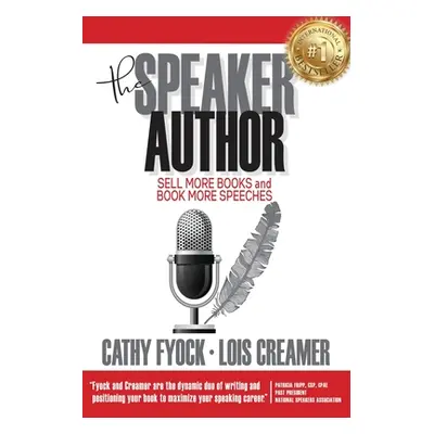 "The Speaker Author: Sell More Books and Book More Speeches" - "" ("Creamer Lois")(Paperback)