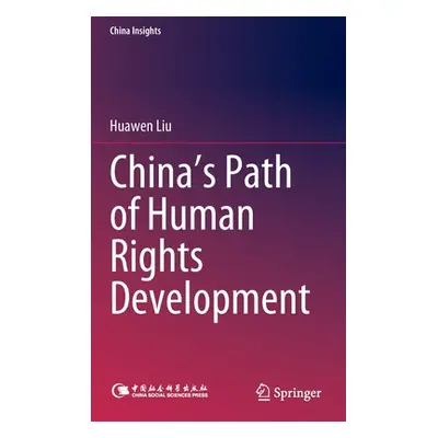 "China's Path of Human Rights Development" - "" ("Liu Huawen")(Pevná vazba)