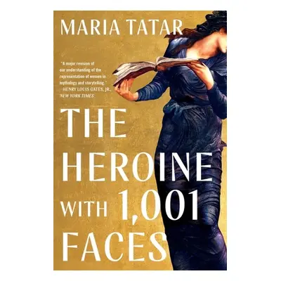 "The Heroine with 1001 Faces" - "" ("Tatar Maria")(Paperback)