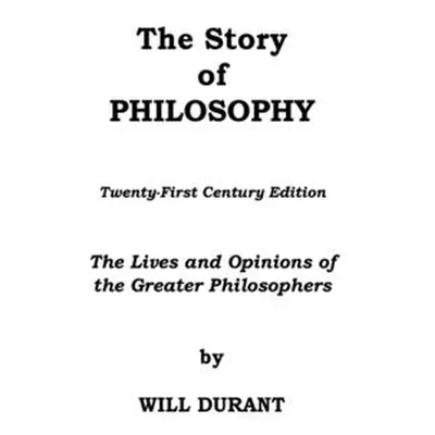 "The Story of Philosophy" - "" ("Durant Will")(Pevná vazba)