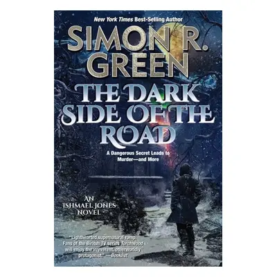 "The Dark Side of the Road" - "" ("Green Simon R.")(Paperback)