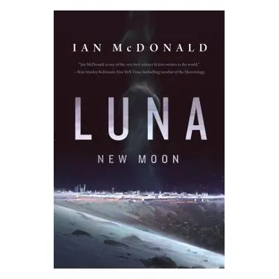 "Luna: New Moon" - "" ("McDonald Ian")(Paperback)