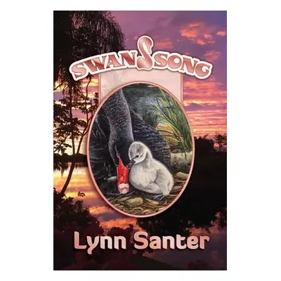 "Swan Song" - "" ("Santer Lynn")(Paperback)