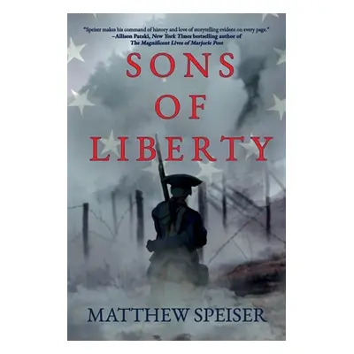 "Sons of Liberty" - "" ("Speiser Matthew")(Paperback)