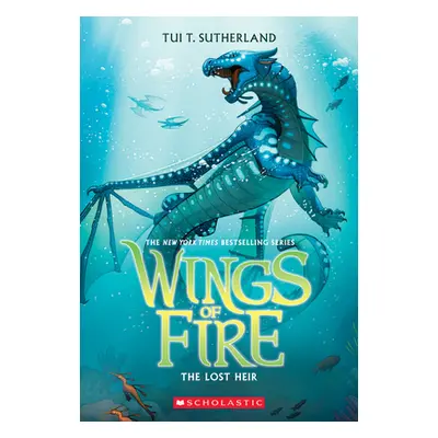 "The Lost Heir (Wings of Fire #2)" - "" ("Sutherland Tui T.")(Paperback)