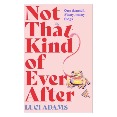 "Not That Kind of Ever After" - "" ("Adams Luci")(Paperback / softback)