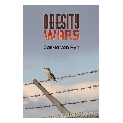 "Obesity Wars" - "" ("Van Ryn Saskia")(Paperback)