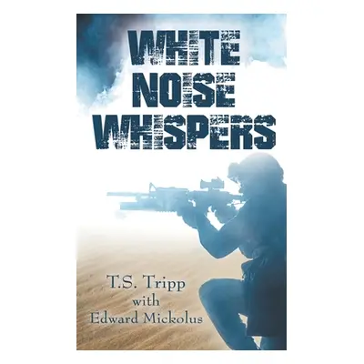 "White Noise Whispers" - "" ("Tripp T. S.")(Paperback)