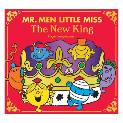 "Mr Men Little Miss: The New King" - "" ("Hargreaves Adam")(Paperback / softback)