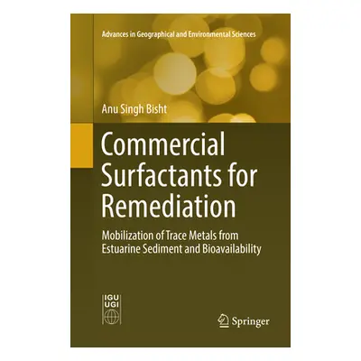 "Commercial Surfactants for Remediation: Mobilization of Trace Metals from Estuarine Sediment an