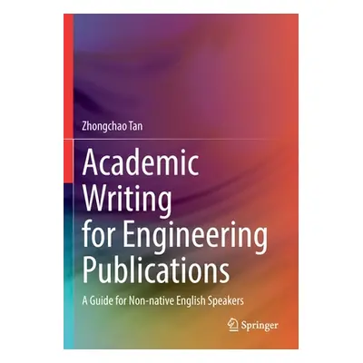 "Academic Writing for Engineering Publications: A Guide for Non-Native English Speakers" - "" ("