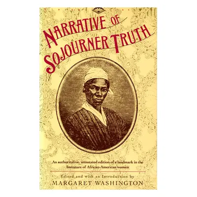 "Narrative of Sojourner Truth" - "" ("Truth Sojourner")(Paperback)