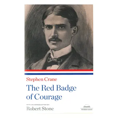 "The Red Badge of Courage: A Library of America Paperback Classic" - "" ("Crane Stephen")(Paperb