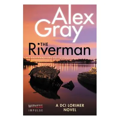 "The Riverman" - "" ("Gray Alex")(Paperback)