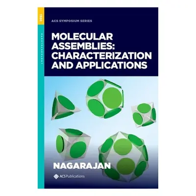 "Molecular Assemblies" - "Characterization and Applications" ("")(Pevná vazba)