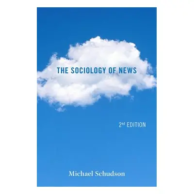 "The Sociology of News" - "" ("Schudson Michael")(Paperback)