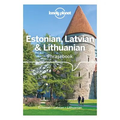 "Lonely Planet Estonian, Latvian & Lithuanian Phrasebook & Dictionary 4" - "" ("Trei Lisa")(Pape